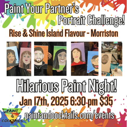 Hilarious Paint Night At Rise & Shine Island Flavour, Morriston - "Paint Your Partner's Portrait Challenge" - Jan 17th, 2025