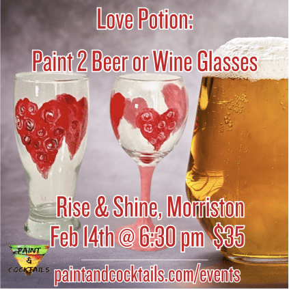 Valentines Paint Night At Rise & Shine Island Flavour, Morriston - "Paint 2 Wine or Beer Glasses" - Feb 14th, 2025