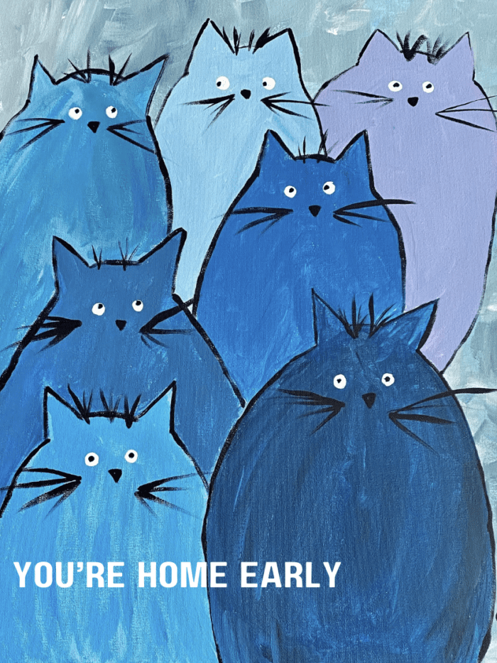 You're Home Early